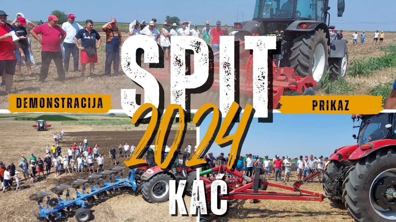 SPIT U KAĆU 2024 - Predstavljanje i demonstracija traktora i poljoprivredne mehanizacije