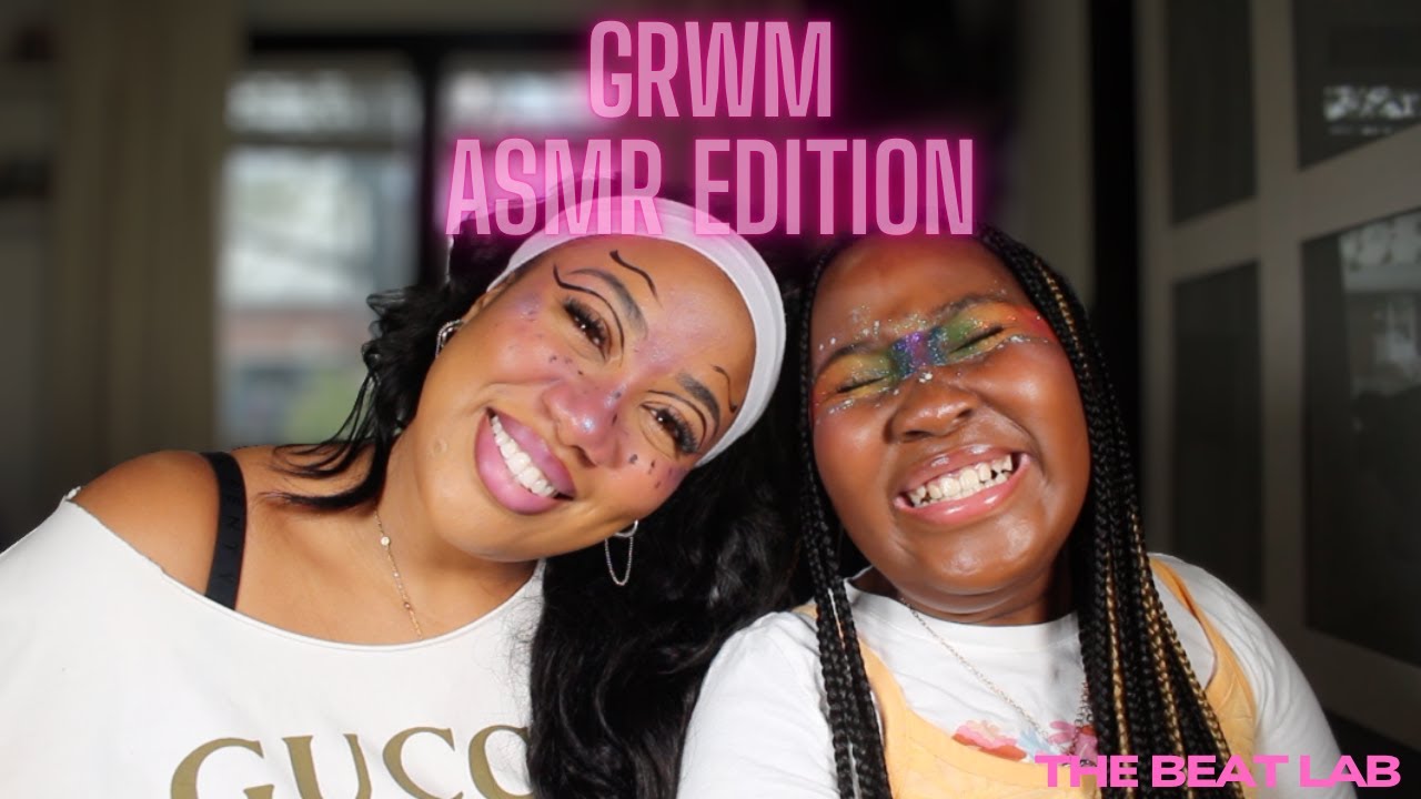 Get Glam With Us (ASMR Edition) | The Beat Lab