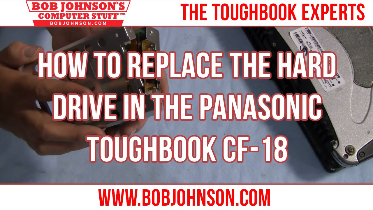 How to replace the Hard Drive in the Panasonic Toughbook CF-18