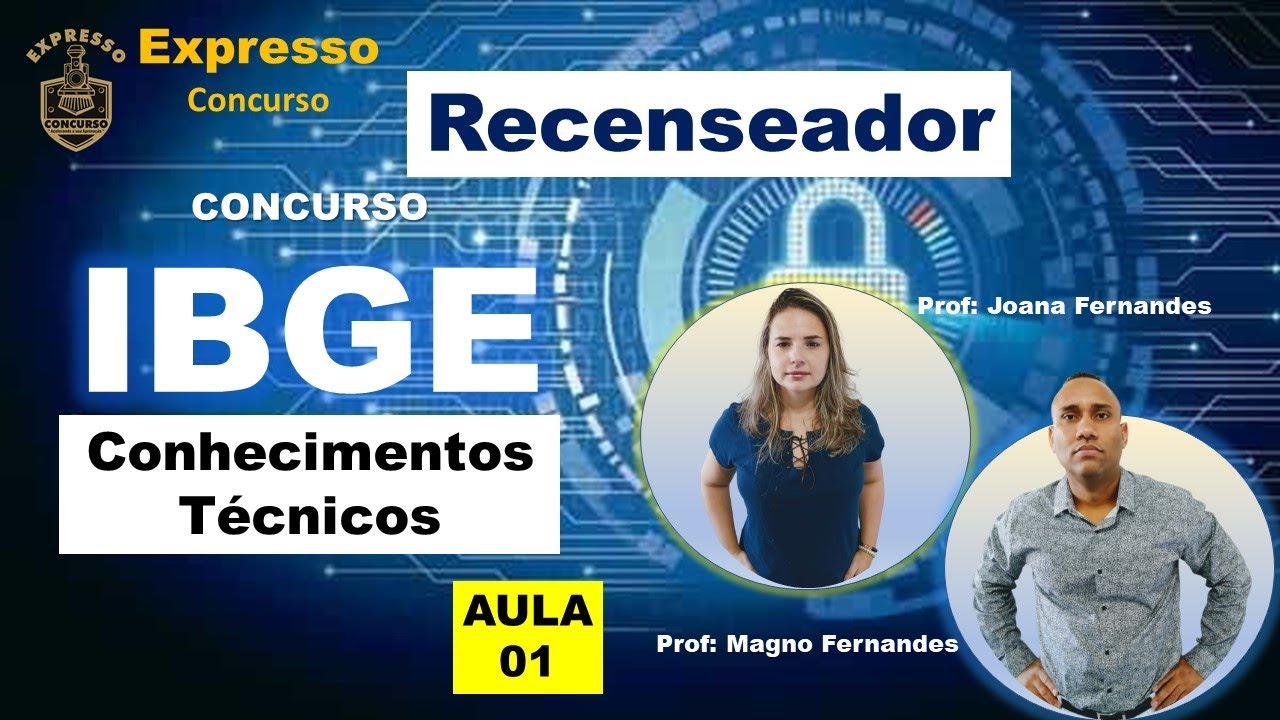 Concurso Recenseador IBGE Conhecimentos T&eacute;cnicos Aula 01