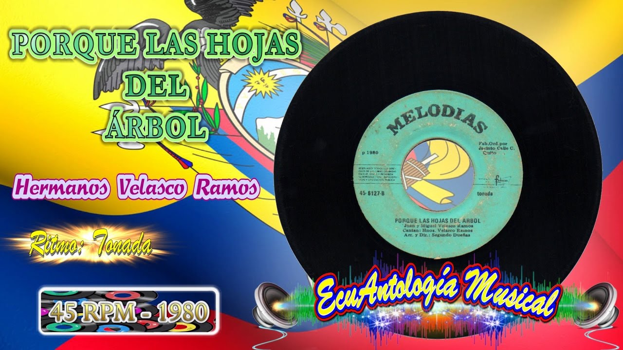 Porque las hojas del árbol - Dúo Hermanos Velasco Ramos [Tonada] 1980