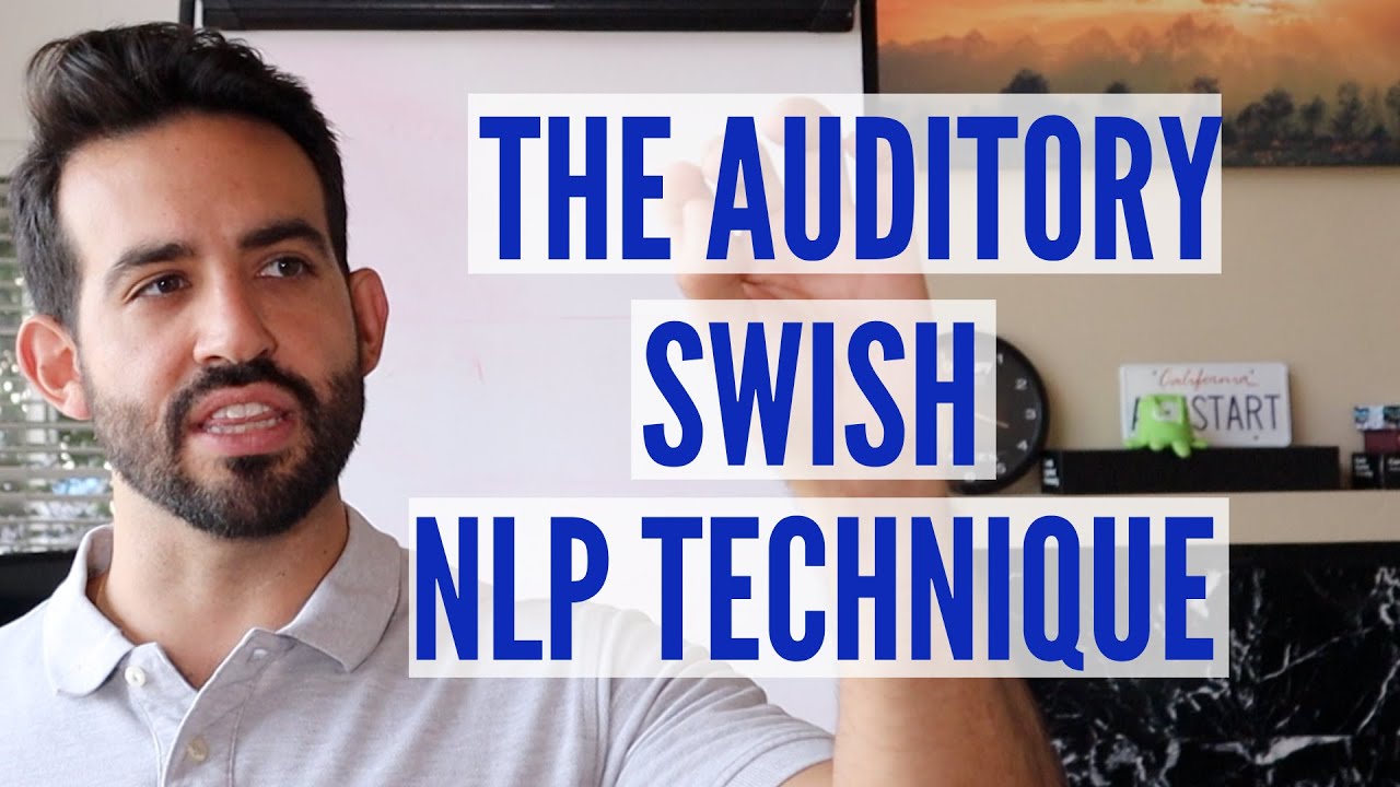 The Auditory Swish Pattern: NLP Technique