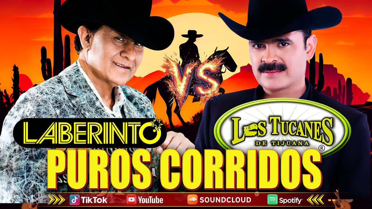 Los Tucanes y Grupo Laberinto 🎶 Mix &Eacute;xitos Inolvidables - Puros Corridos Clasicos 🔥