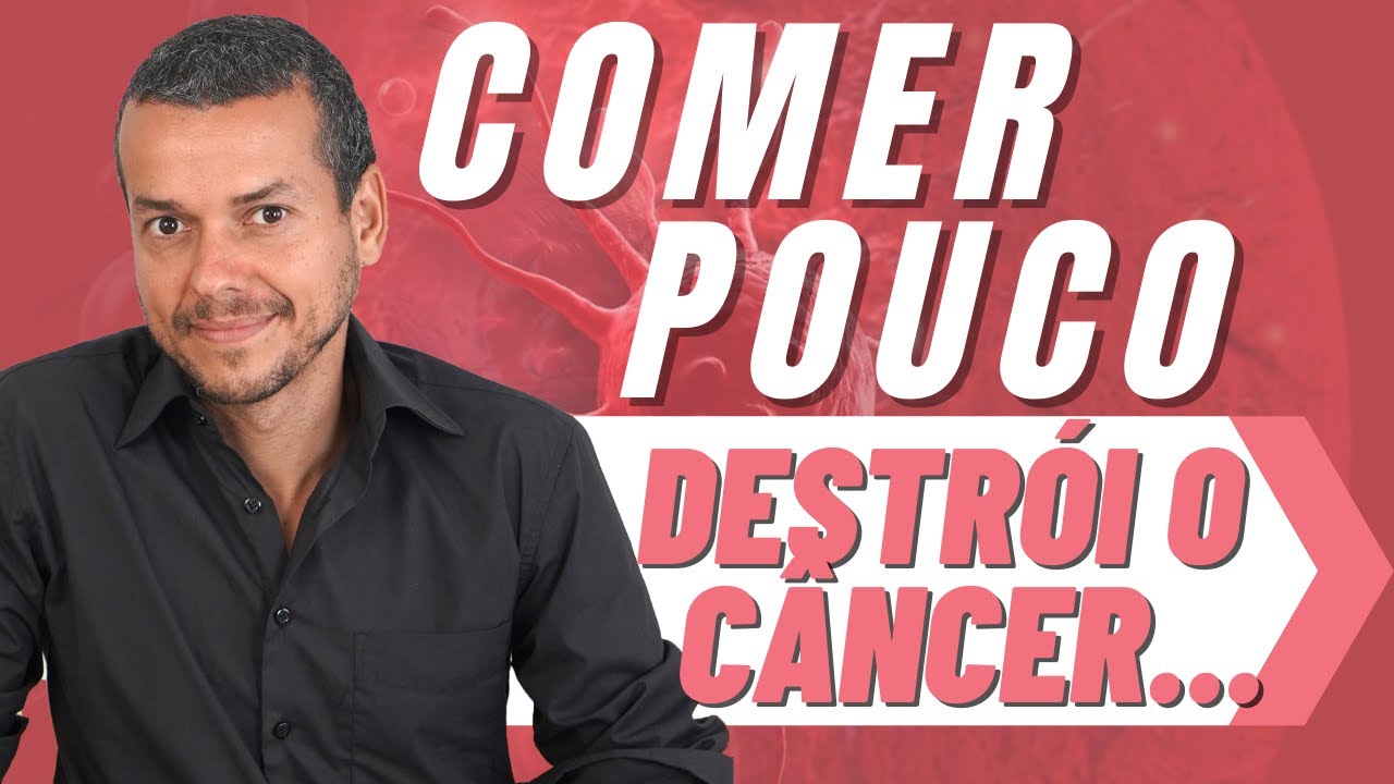 A CURA DO CÂNCER É COMER MENOS! RESTRIÇÃO CALÓRICA ANTICÂNCER