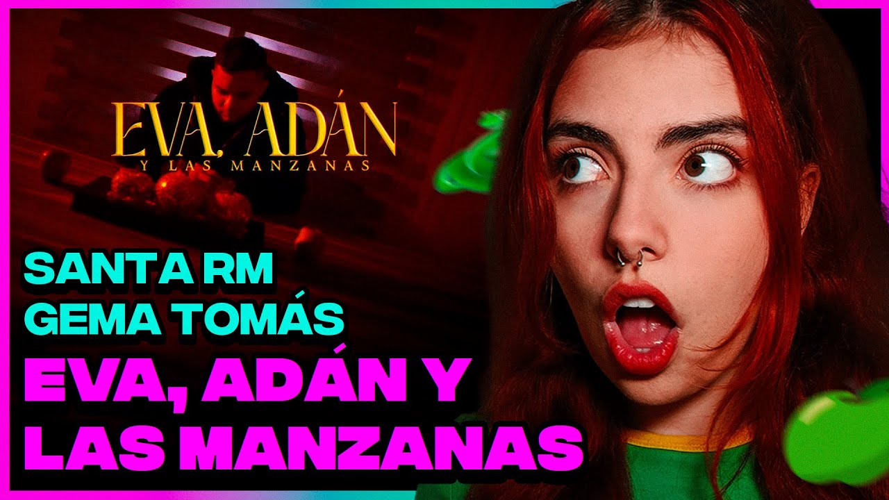 SANTA RM y GEMA TOMÁS: "EVA, ADÁN Y LAS MANZANAS" 🍎🍏🐍 | Reacción 📺 y Análisis ✍🏼