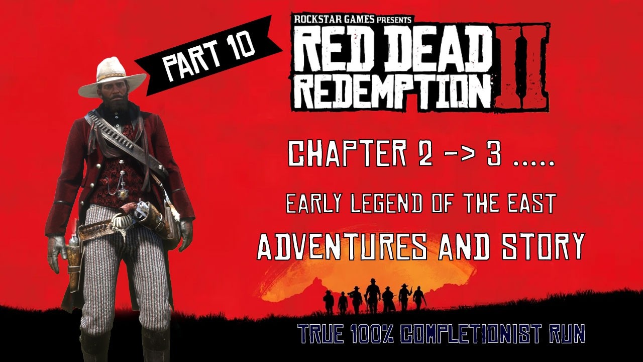 Chapter 2 - Legend of the East Attained !! #rdr2 #reddeadredemtion2 #story #pc