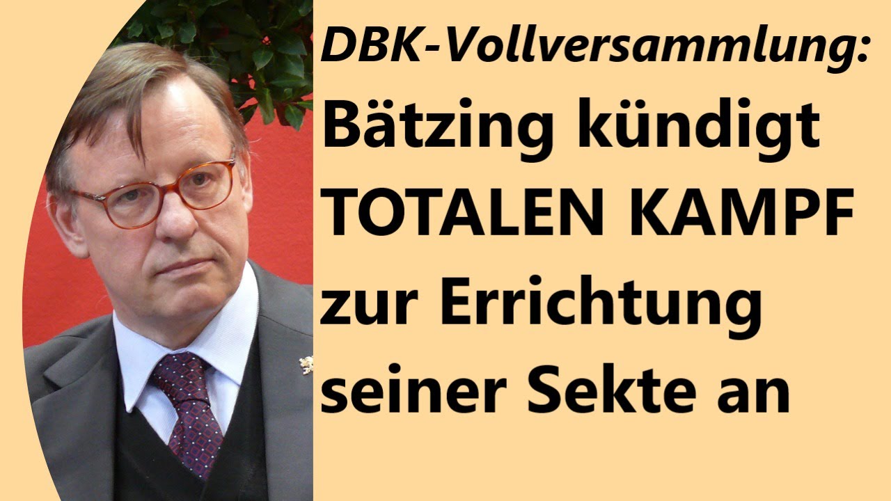 Fatale Pressekonferenz: Nur Rom oder deutsche Bischöfe können fanatisierten Bätzing noch stoppen