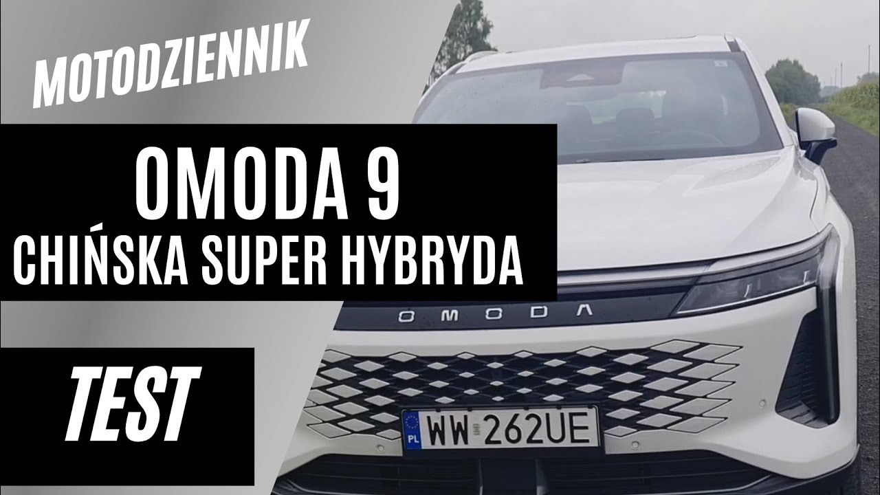 #Motodziennik test - NOWOŚĆ - OMODA 9 - Lubię to. SUPER HYBRYDA, lepsza niż VW Toyota ITD razem...