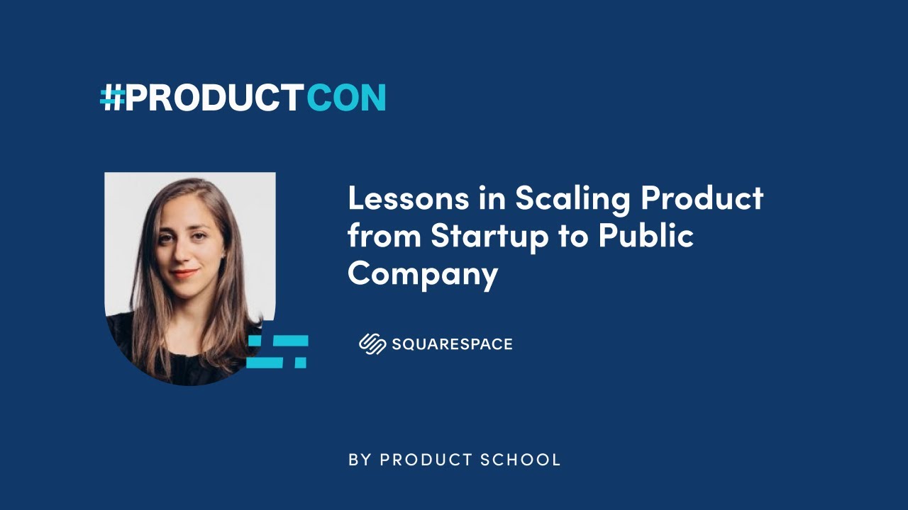 #ProductCon NY '22: Lessons in Scaling Product by Squarespace VP of Product, Natalie Gibralter