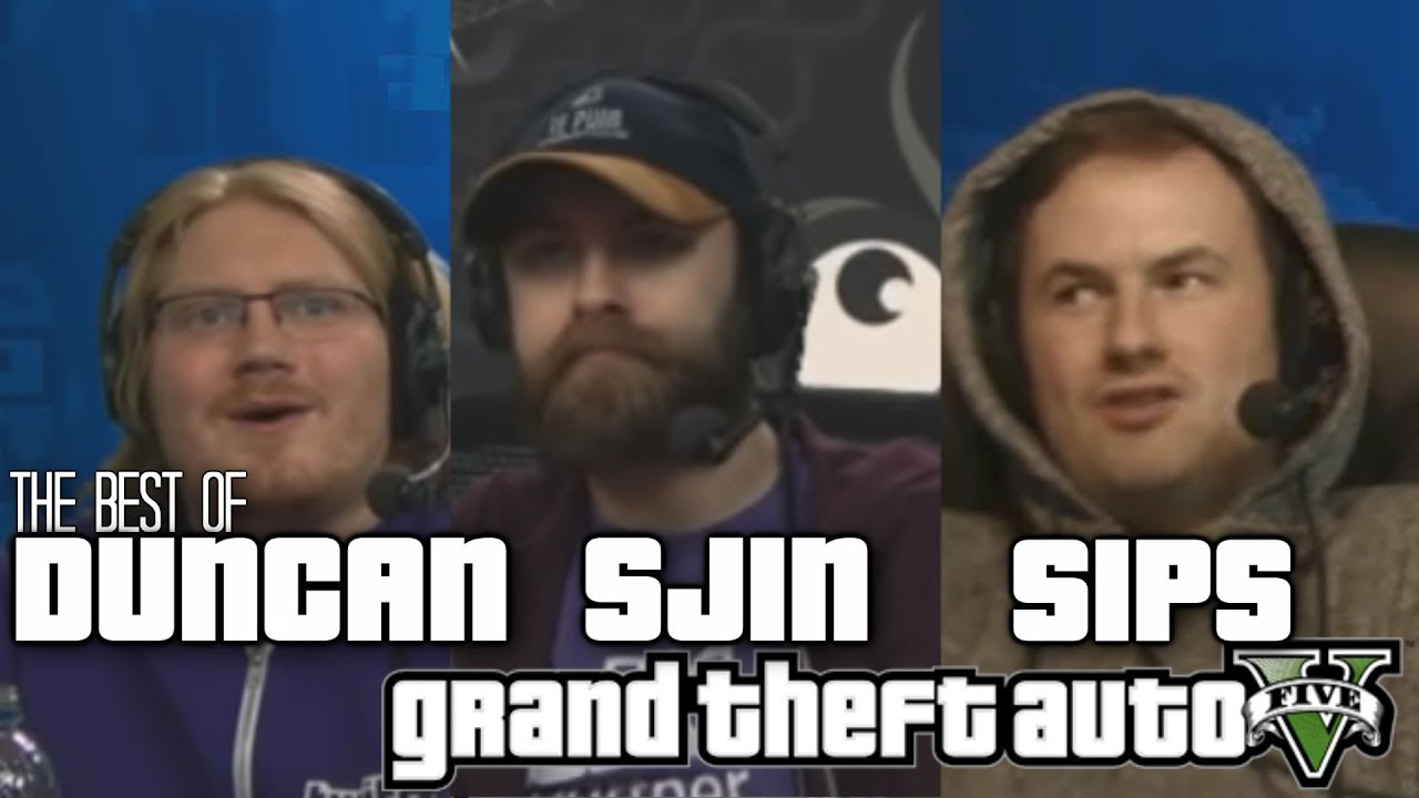 The Best of Sips, Sjin and Duncan in GTA 5