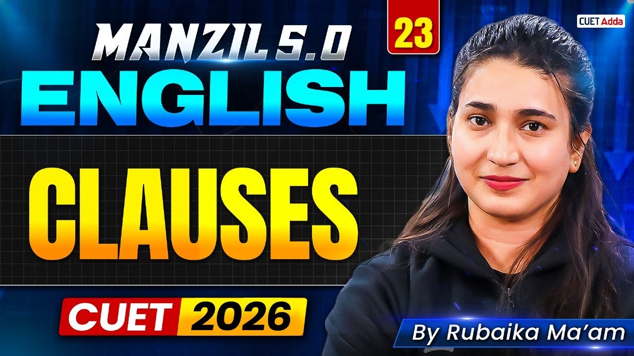 CUET 2026 English | Clauses in One Shot | Manzil 5.0