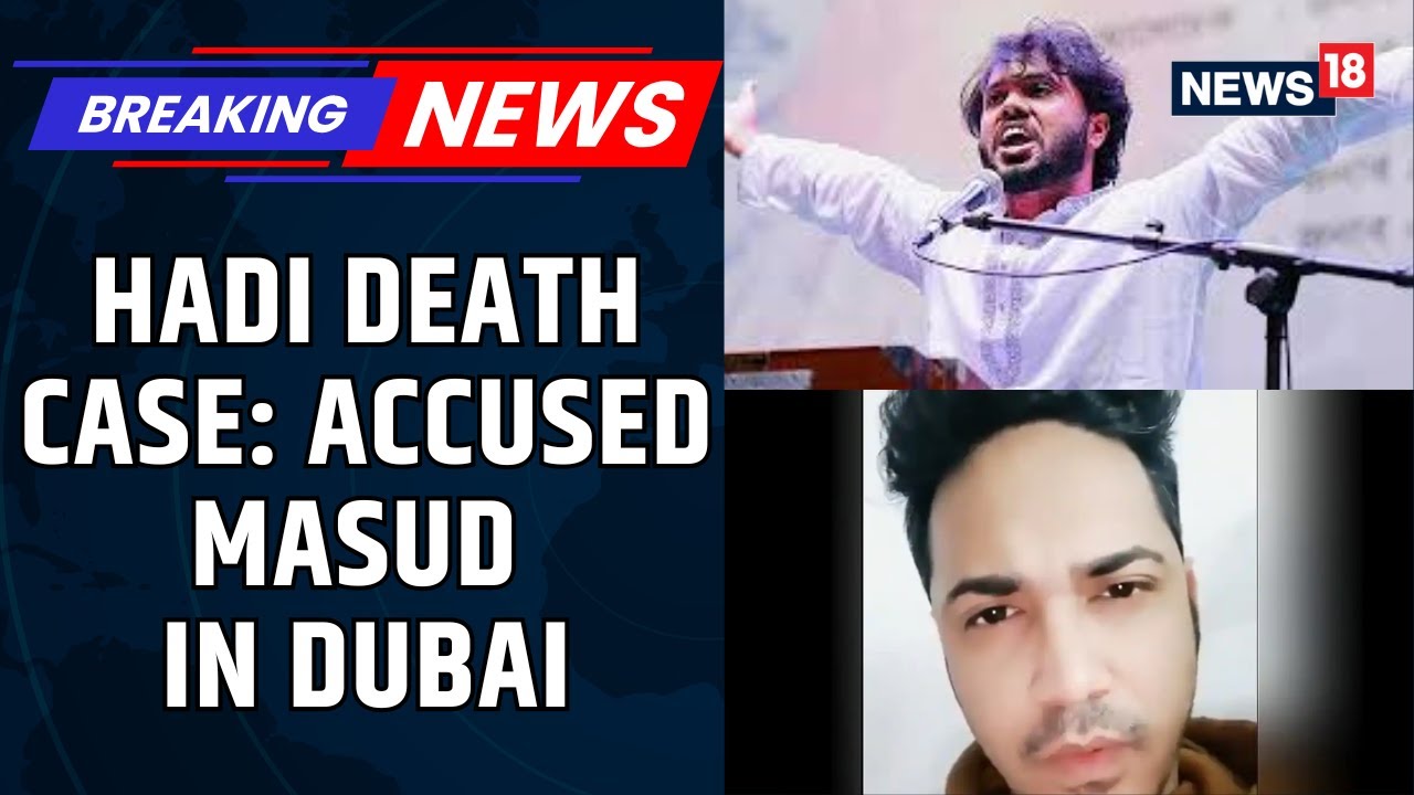 BREAKING: Faisal Karim Masud, Accused In The Osman Hadi Murder Releases A Video From Dubai | News18