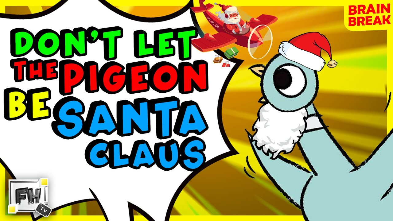 Don't Let The Pigeon Be Santa Claus🎅 | Christmas Kids Brain Break | GoNoodle Inspired