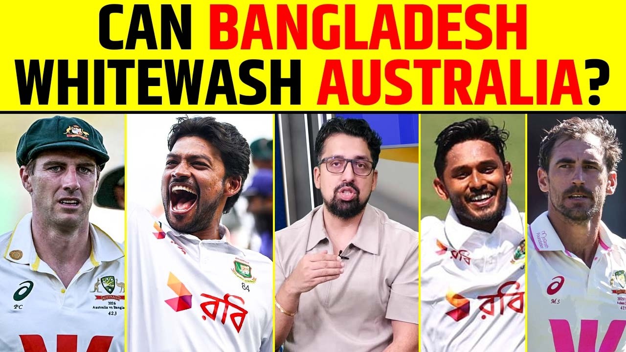 AUSTRALIA VS BANGLADESH 2ND TEST PREVIEW: CAN BANGLADESH WHITEWASH AUSTRALIA? BIG CHALLENGE!