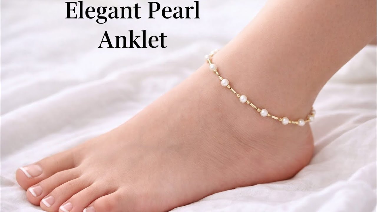 DIY Pearl Anklet at Home | Elegant Handmade Anklet Tutorial | Easy Jewellery DIY