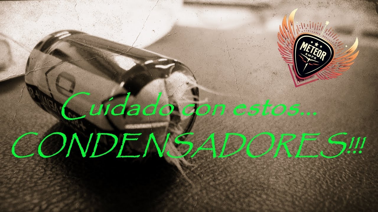 CONDENSADORES DUDOSOS
