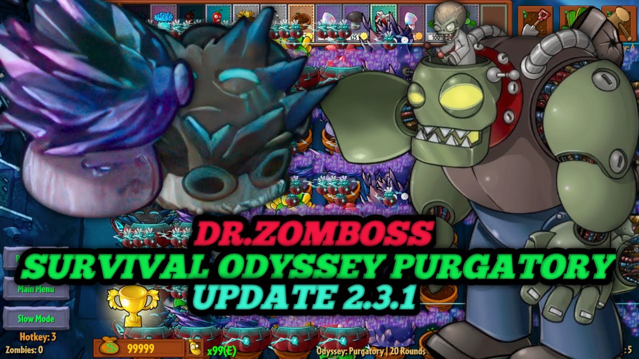 DR.ZOMBOSSS! SURVIVAL ODYSSEY PURGATORY UPDATE 2.3.1【PVZ:FUSION】