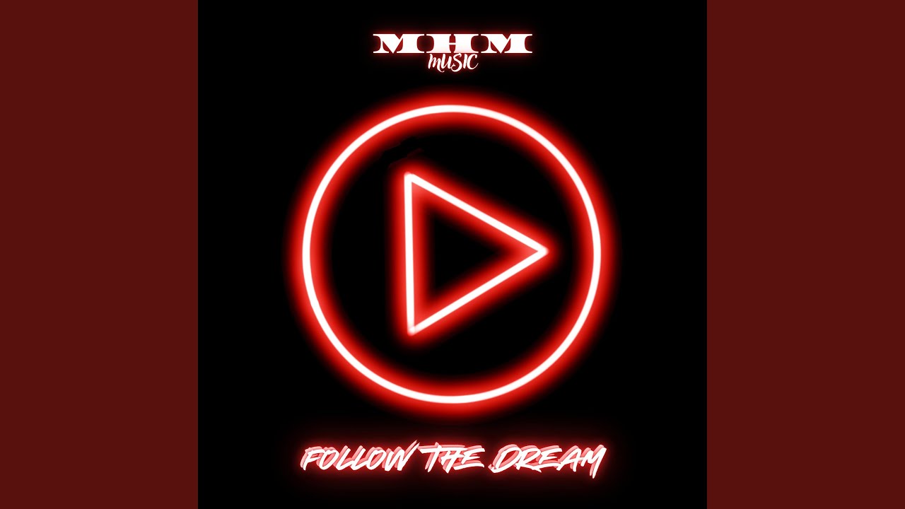 Follow the Dream