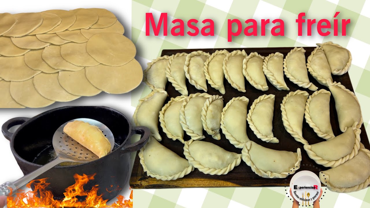 🔴Masa de EMPANADAS para FREIR 👉🏻 SIN ampollas y SEQUITAS |@ExperienciasR