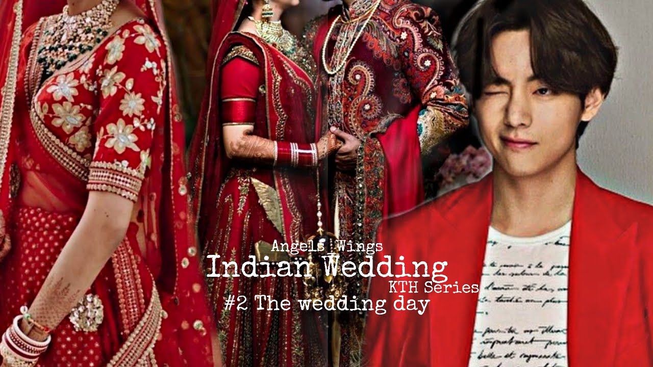 #2 Your Indian wedding ||Taehyung INDIAN Series|| ☀️   (Read discription)