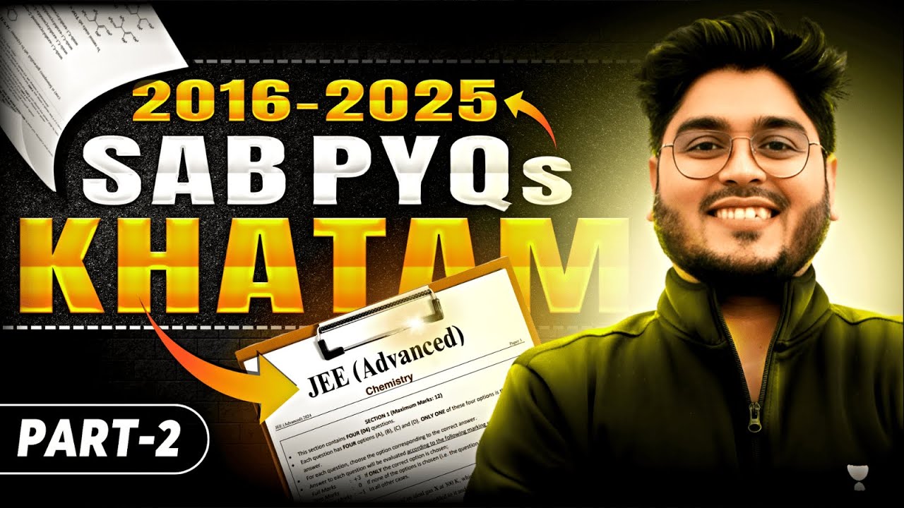 🔥Advanced PYQs Booster || 2016-2024 PYQs || MKA Sir #jeeadvanced2025 #jeeadvancedchemistry #jeepyq