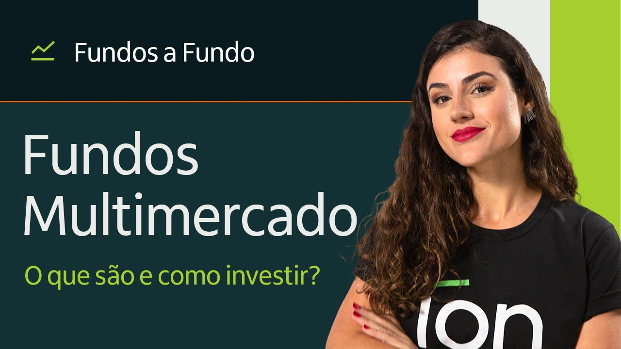 Fundos a Fundo: Fundos Multimercado