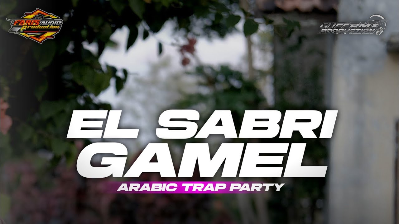 DJ ARABIC || EL SABRI GAMEL- TRAP PARTY X NGEPLAK || FARIZ AUDIO FT GUFF RMX PRCTN‼️