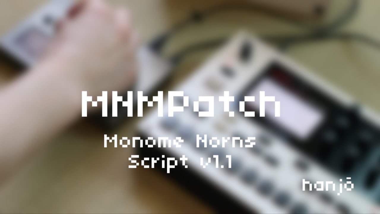 MNMPatch - Monome Norns Monomachine Patch Randomizer #elektron #monomenorns
