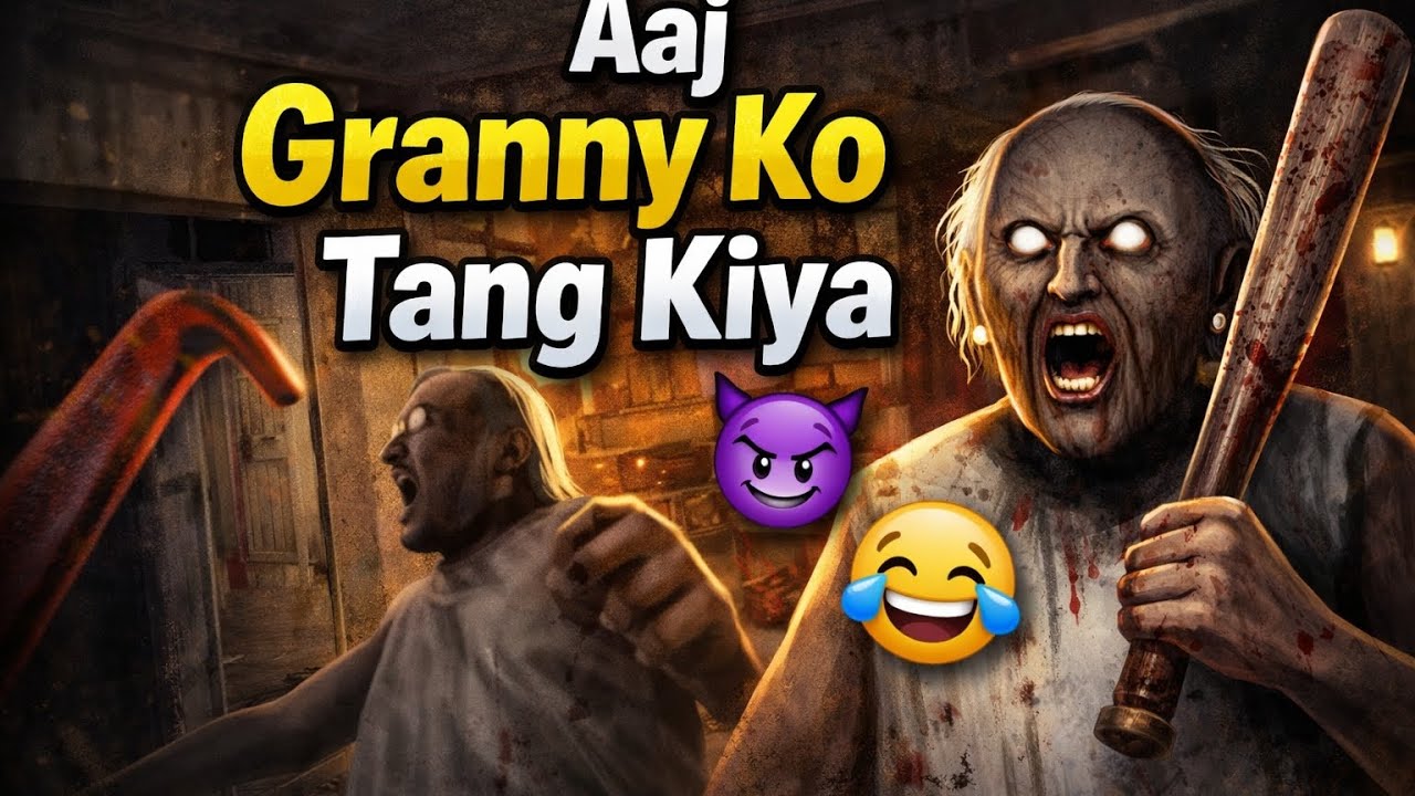Aaj Granny Ko Tang Kiya 🤣😈