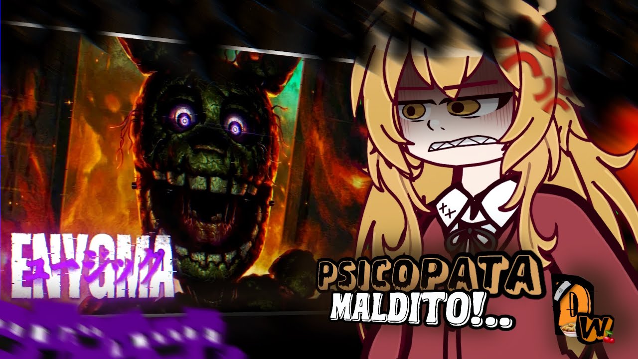 °||🟣 Anime Girls REAGINDO à | Sua Agonia | Springtrap/William Afton | °•DW•° ||°
