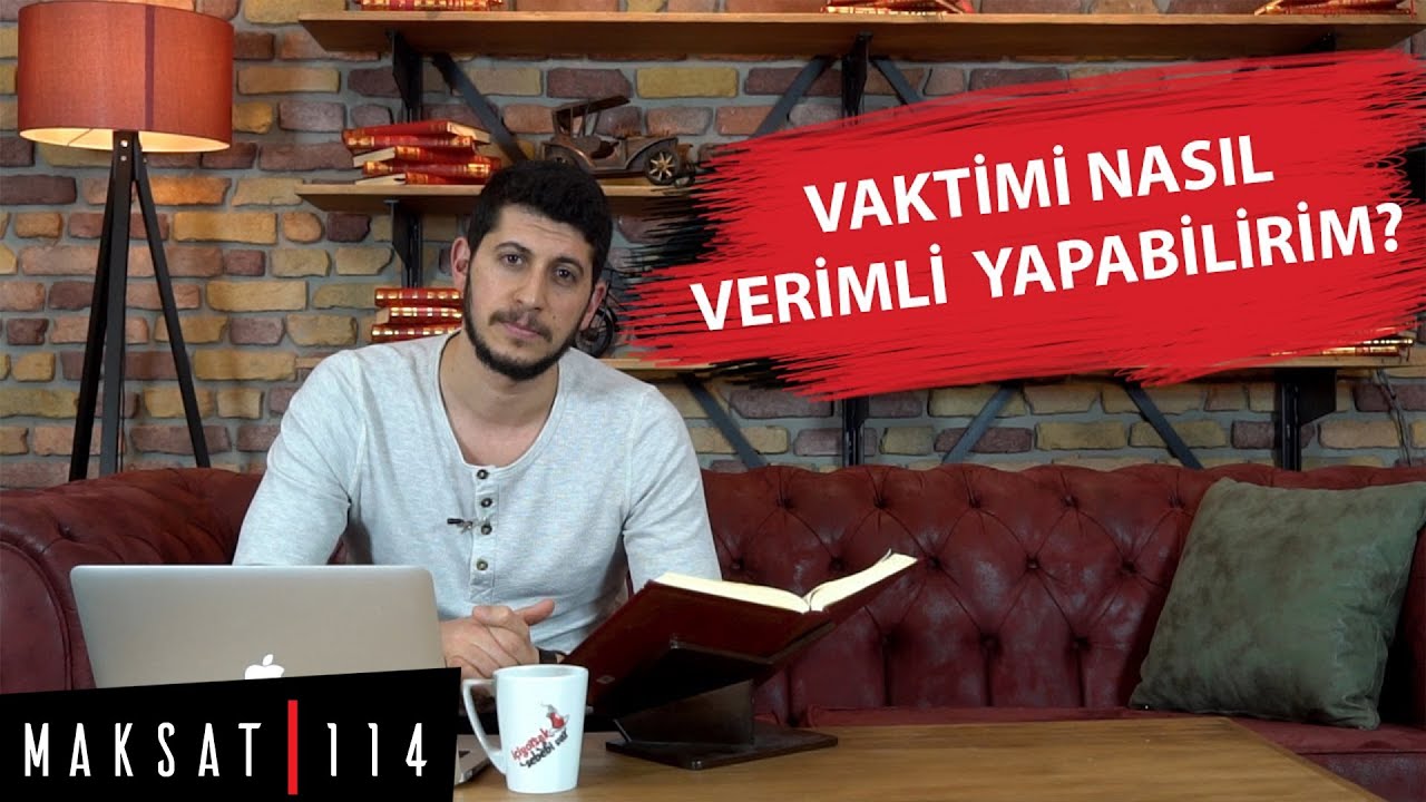 Vaktimi Nasıl Verimli Yapabilirim? #VaktimBereketli - Serkan Aktaş