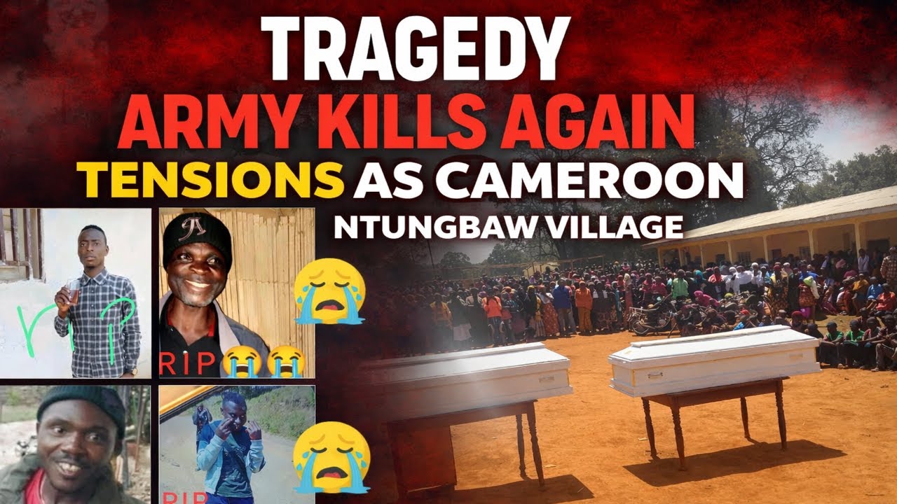 TENSIONS AND KILLINGS AS CAMEROON ARMY KILLS AGAIN