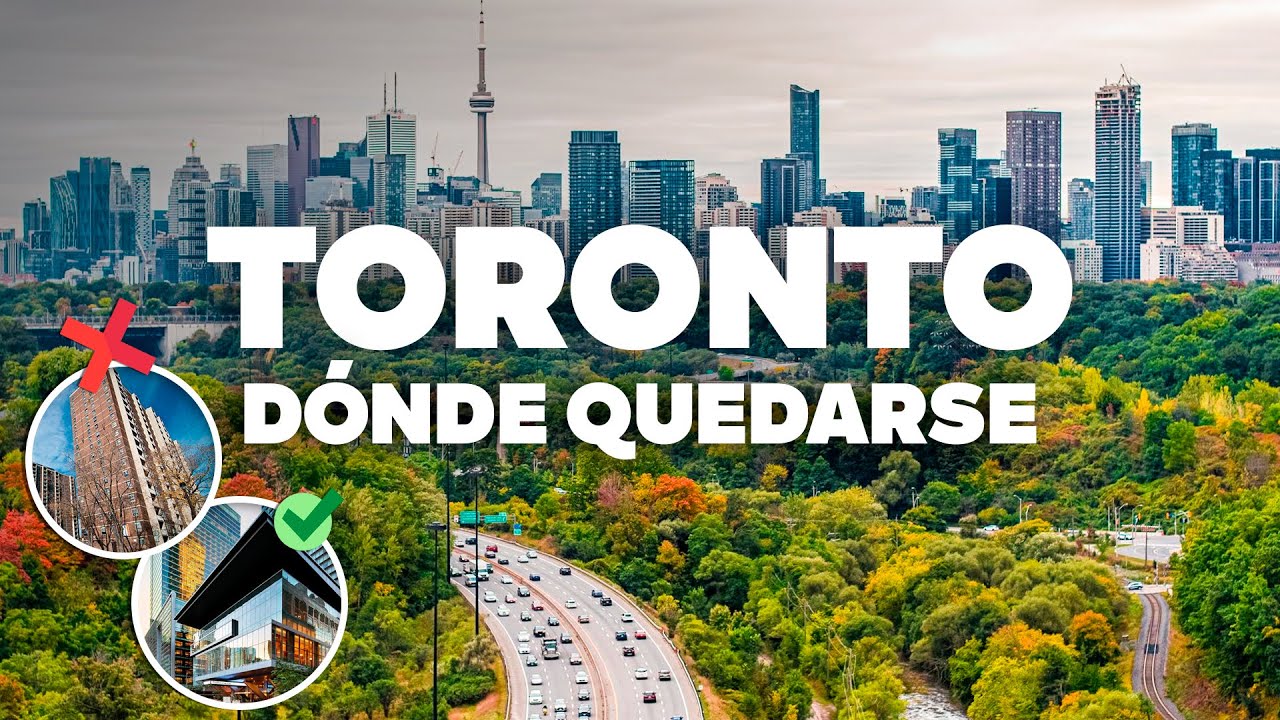 DÓNDE QUEDARSE EN TORONTO! Mejores zonas y hoteles baratos!