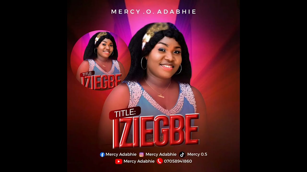 Mercy O Adabhie latest song titled Iziegbe 