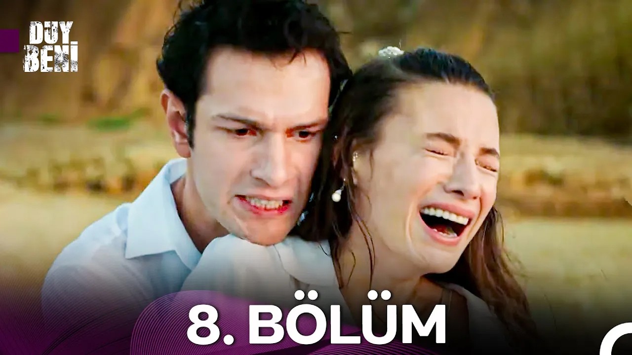 Duy Beni 8. Bölüm