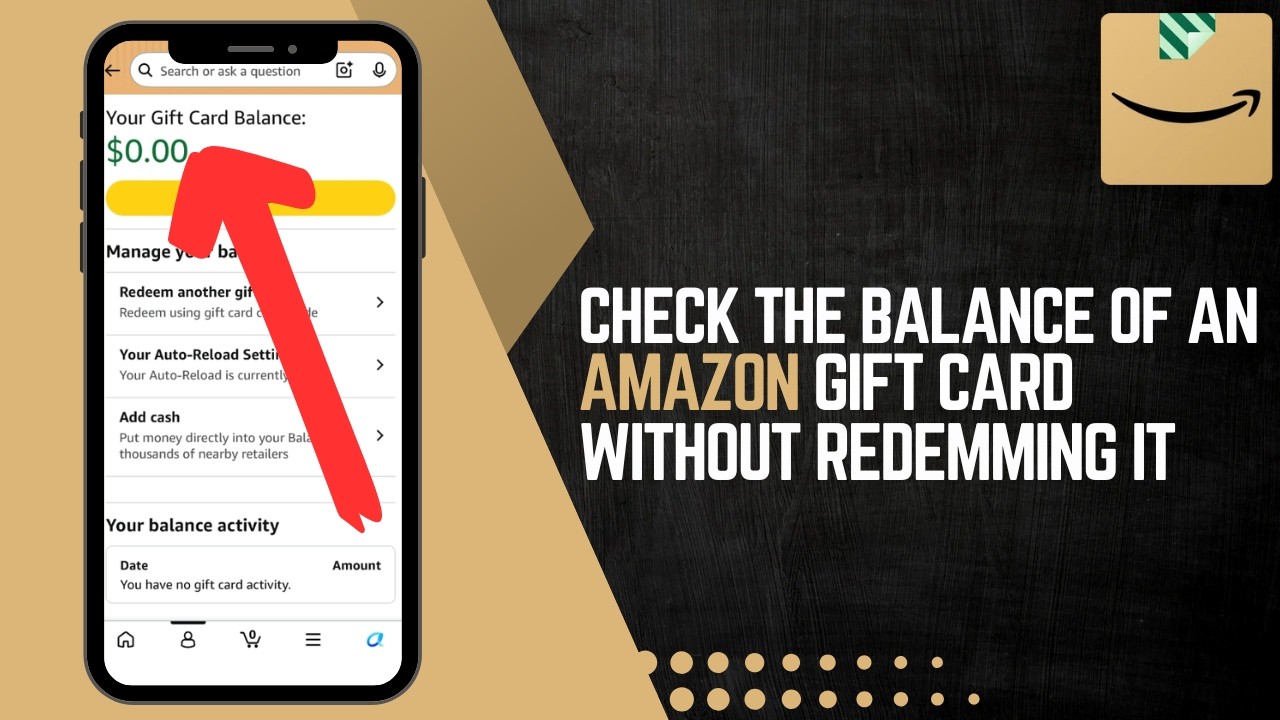 How To Check The Balance Of An Amazon Gift Card Without Redemming It