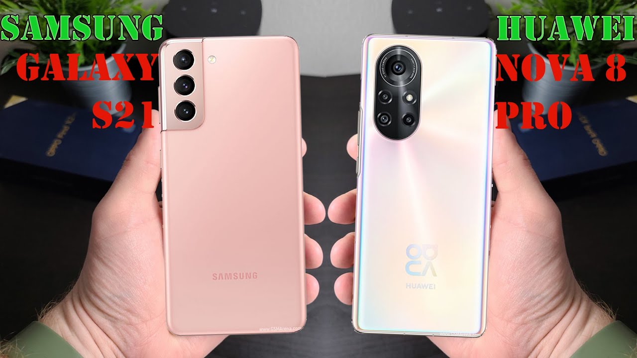 Samsung Galaxy S21 5G VS Huawei nova 8 Pro 5G | Full Comparison