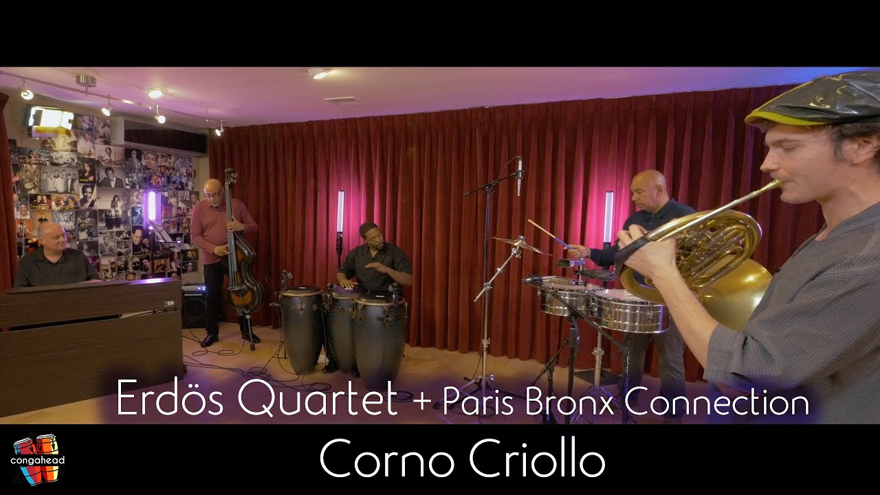 Erd&ouml;s Quartet + Paris Bronx Connection perform Corno Criollo
