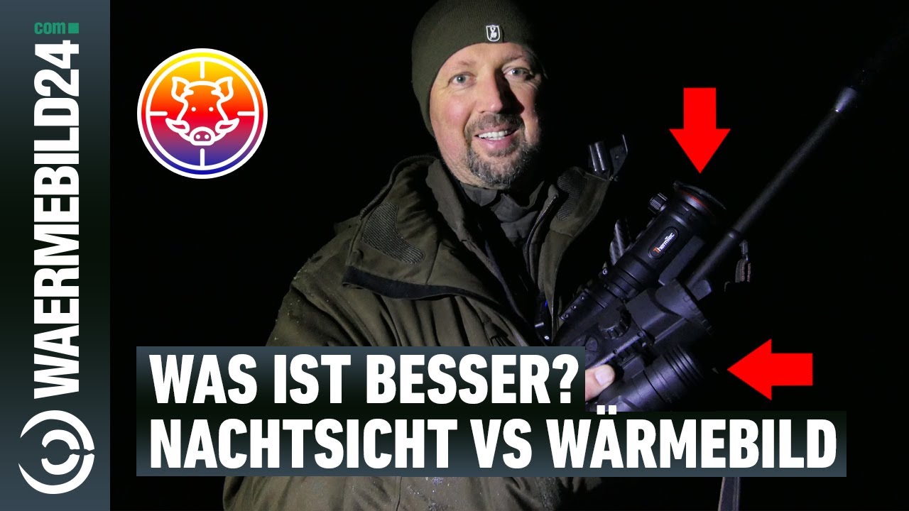 Nachtsicht versus W&auml;rmebild - was ist besser? Wir testen im Revier 🌿