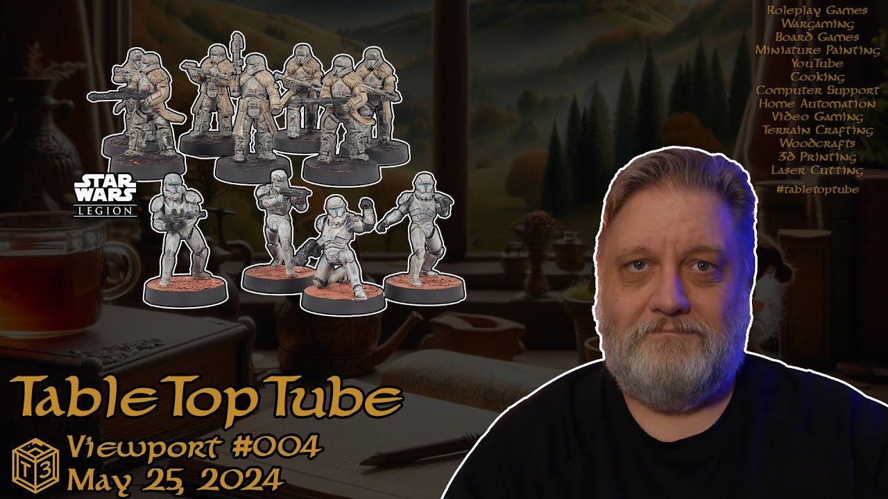 TabletopTube 004 - The Viewport (May 25, 2024)