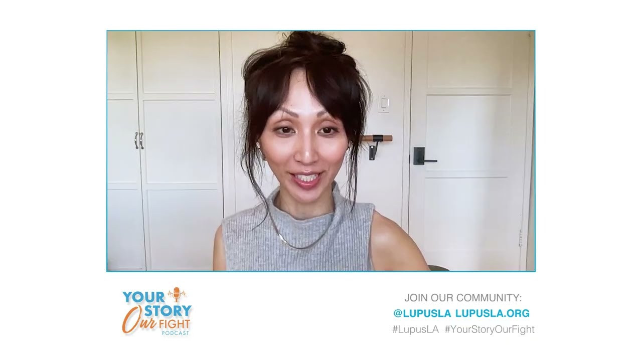 #YourStoryOurFight Podcast Season 5, Ep. 6 with Actress Linda Park | Lupus LA