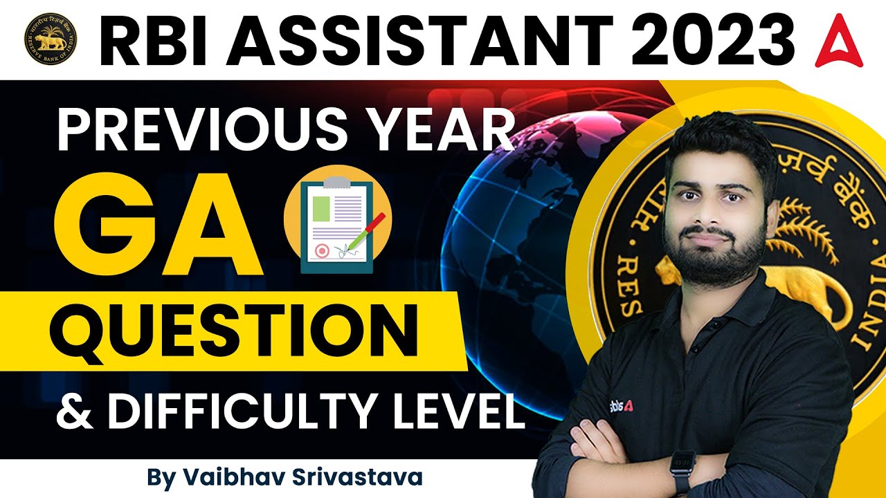 RBI ASSISTANT 2023 PREVIOUS YEAR GA QUESTION & DIFFICULTY LEVEL By Vaibhav Srivastava