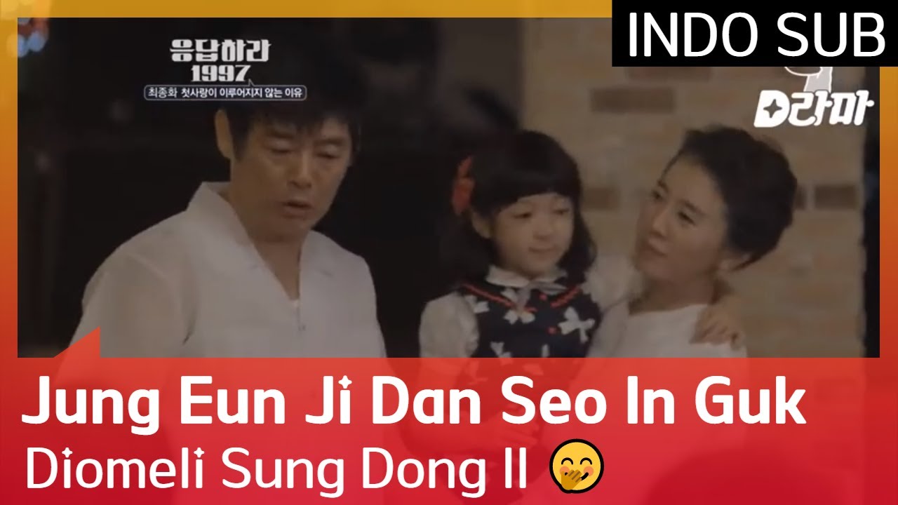 Jung Eun Ji Dan Seo In Guk Diomeli Sung Dong Il 🤭  #Reply1997 🇮🇩 INDO SUB 🇮🇩