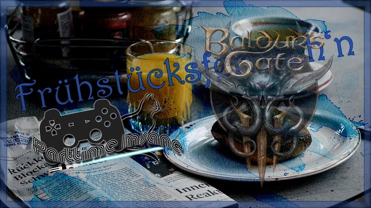 Was gibt Baldur's Gate III zum Frühstück! 🔴 [FSK18] [German]
