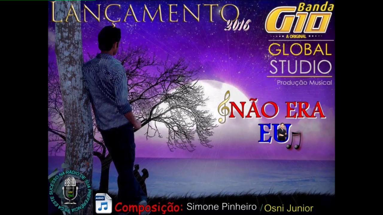 BANDA G10 / NÃO ERA EU | LANÇAMENTO 2016 | VIDEO MUSICAL HD