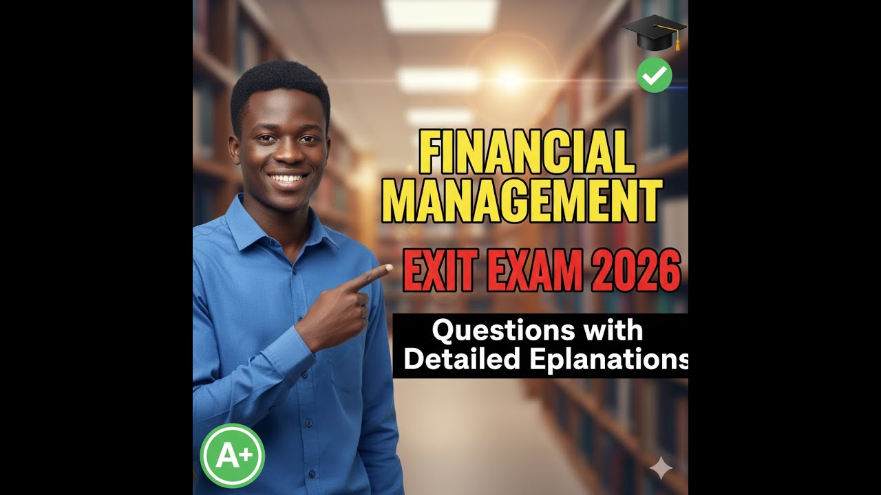 Financial Management Exit Exam Question 2026 Part two #ftatutorial #finacialeducation Exam Practice 