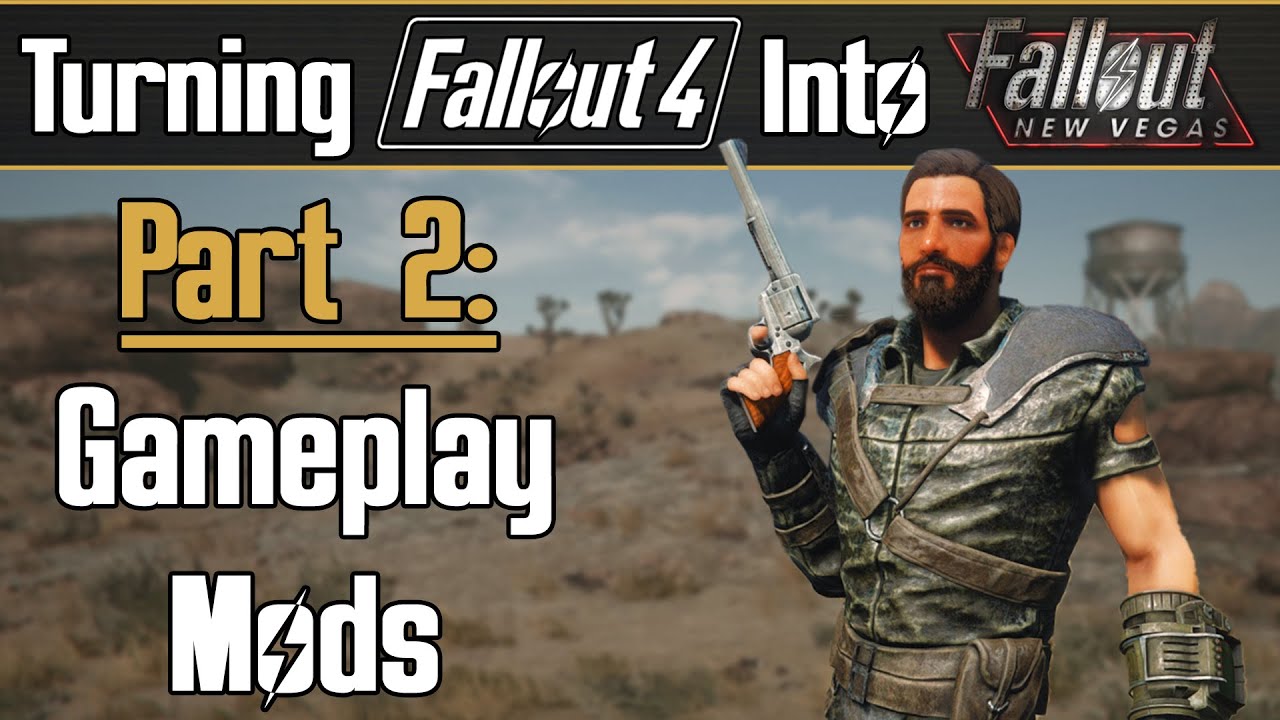 Turning Fallout 4 into New Vegas Part 2: Gameplay Mods