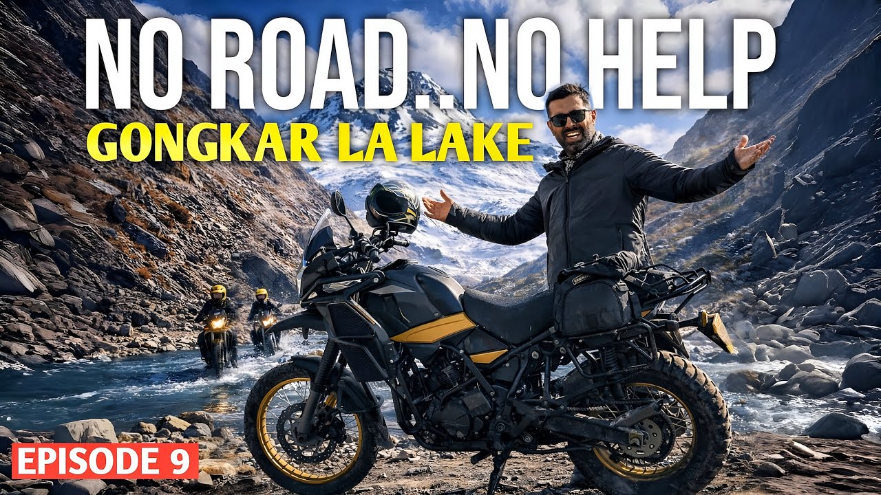 I Rode Through Arunachal’s Most Dangerous Valley | GONGKAR LA LAKE | EP09