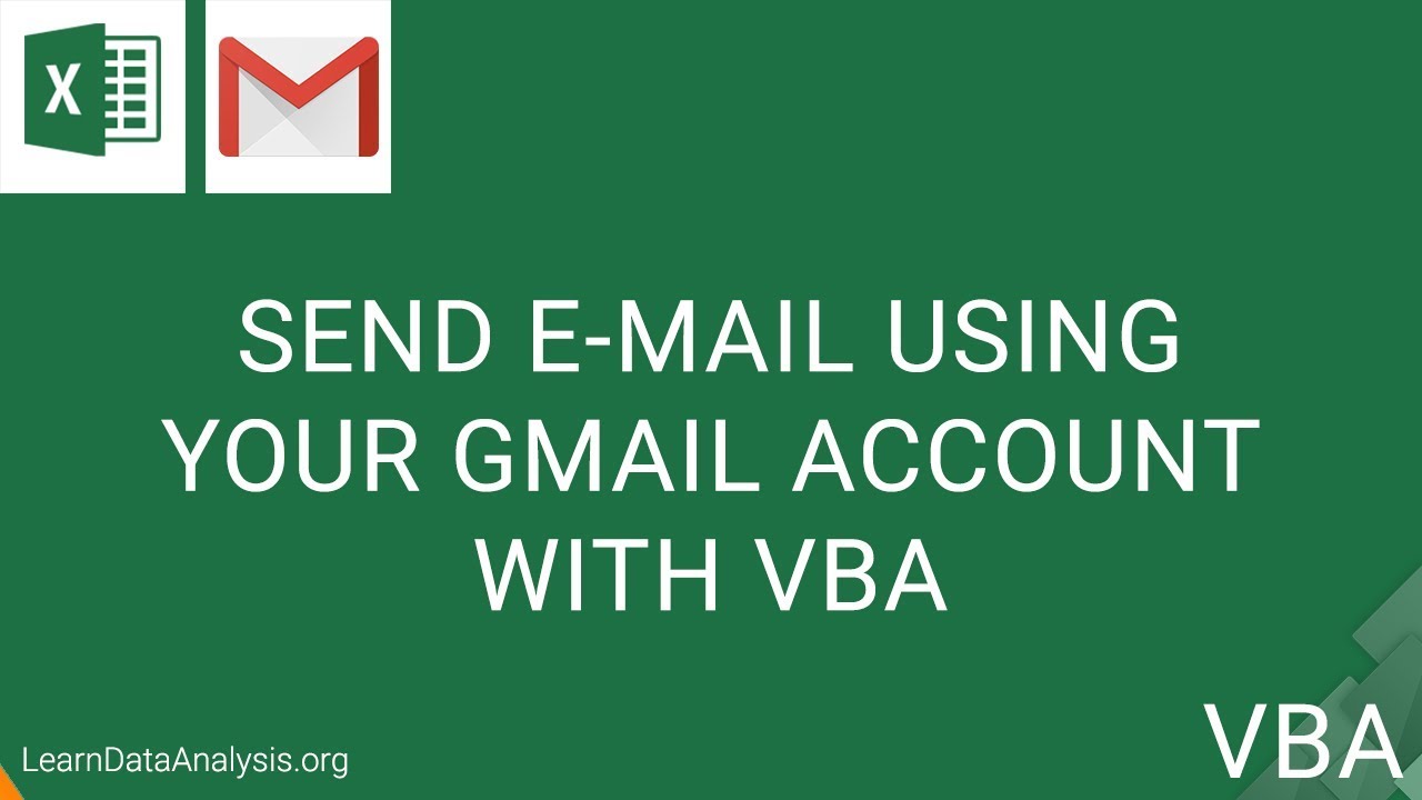 Send An Email From Your Gmail Account with VBA | Excel VBA Tutorial