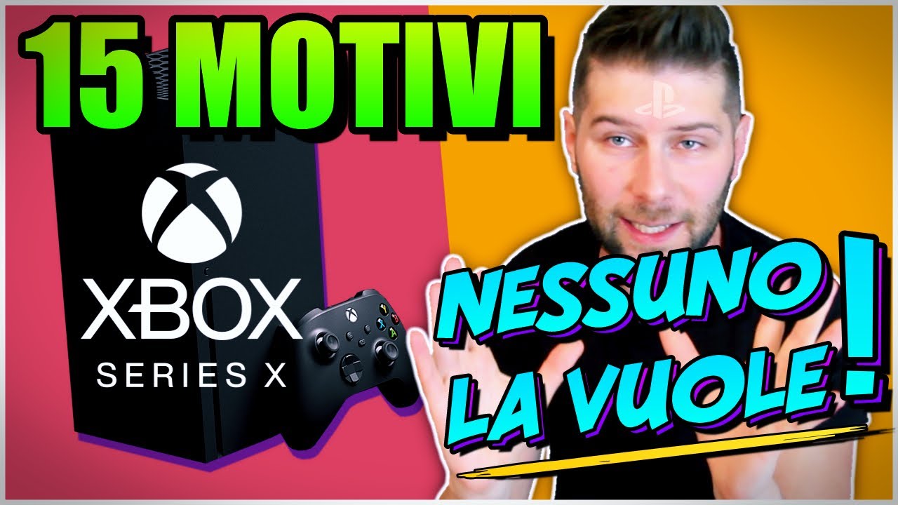 15 Motivi per cui Nessuno vuole Xbox Series X